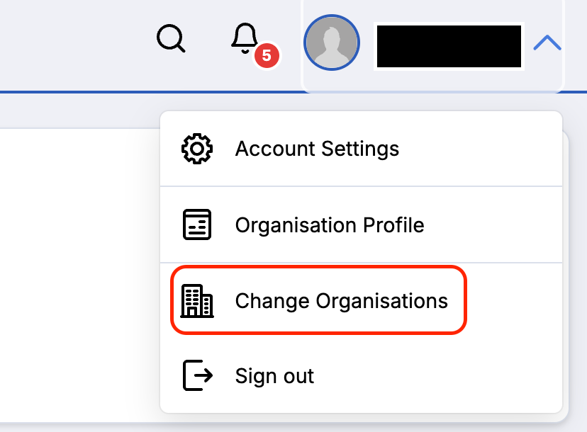 Top-left navigation bar with the current organisation name and a dropdown showing Change organisation.